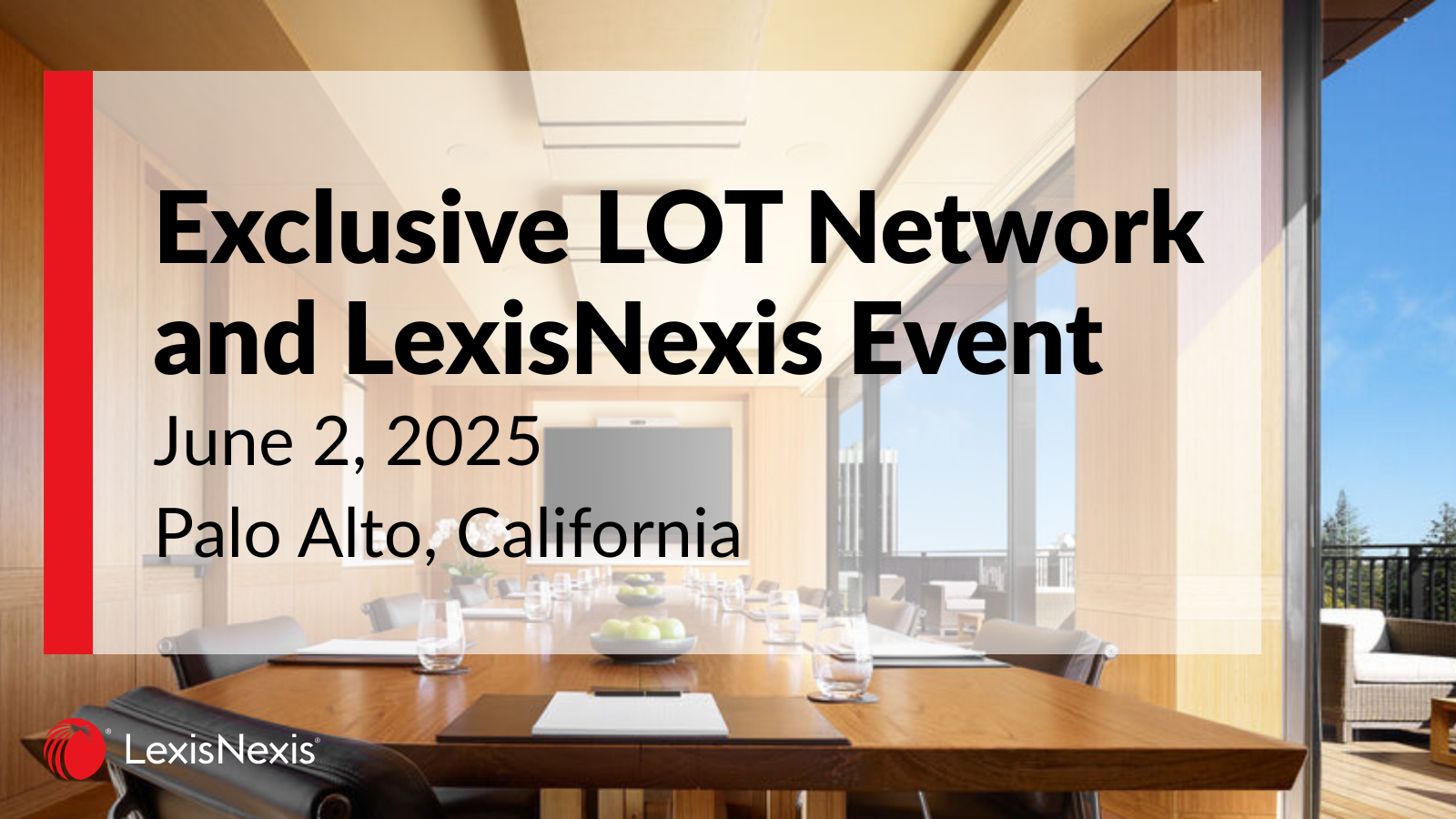 Exclusive LOT Network and LexisNexis  Event | June 2, 2025 