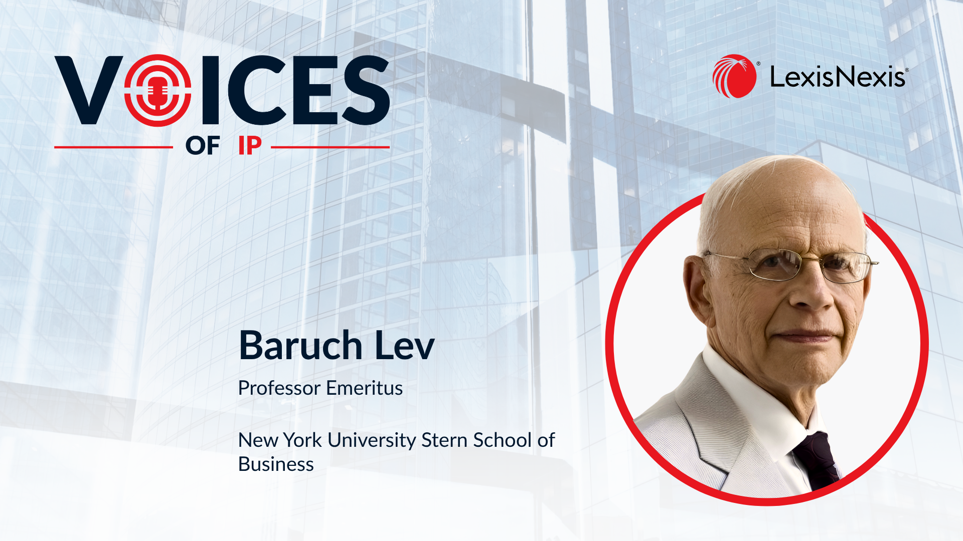 Voices of IP - The End of Accounting - Baruch Lev