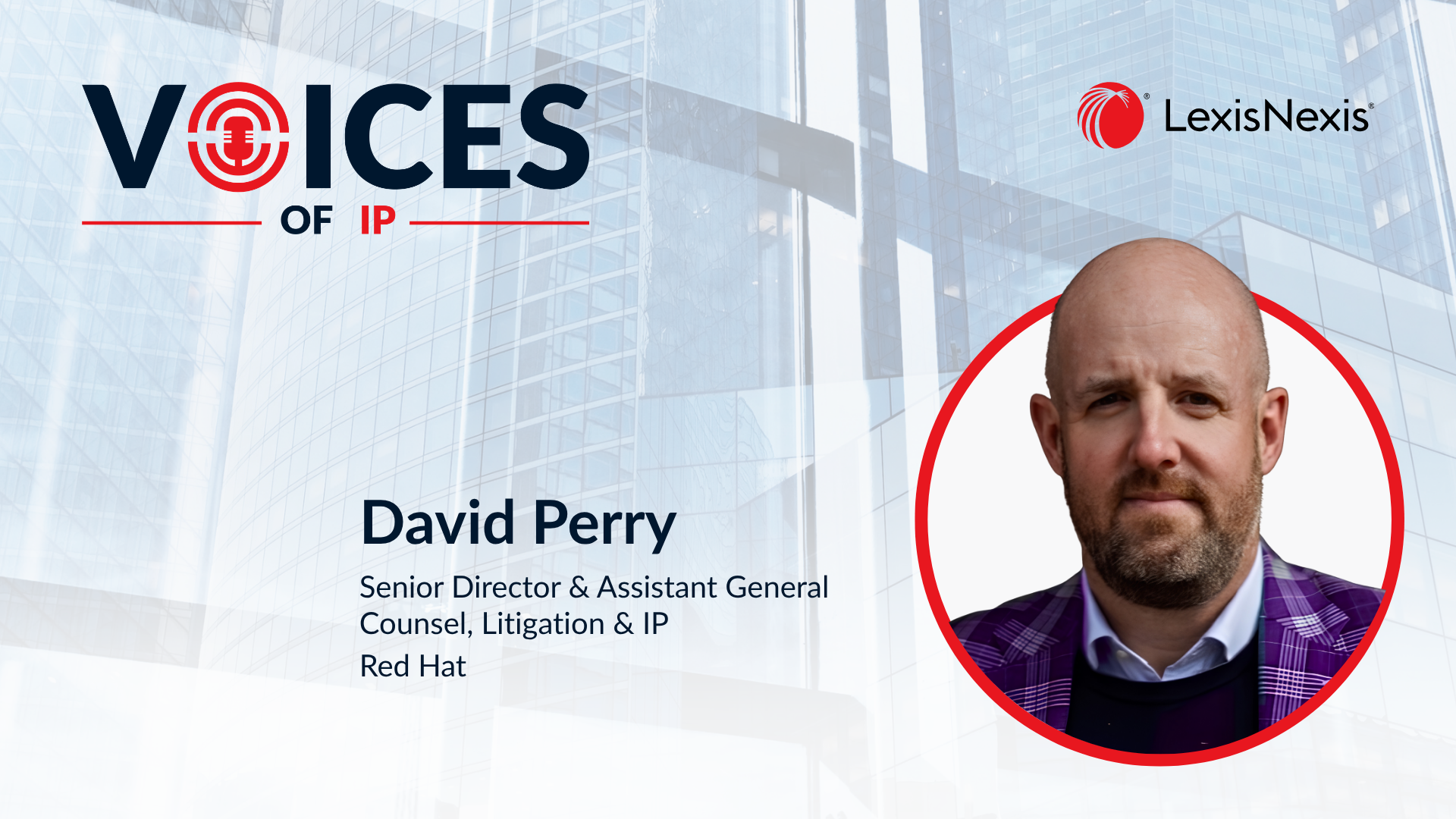 Voices of IP - Red Hat – Stewarding Open Source