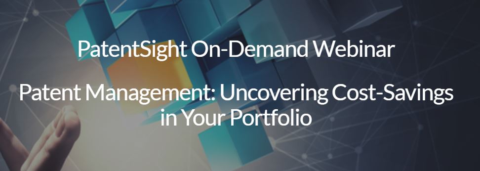 Patent Management Uncovering Cost-Savings in Your Portfolio