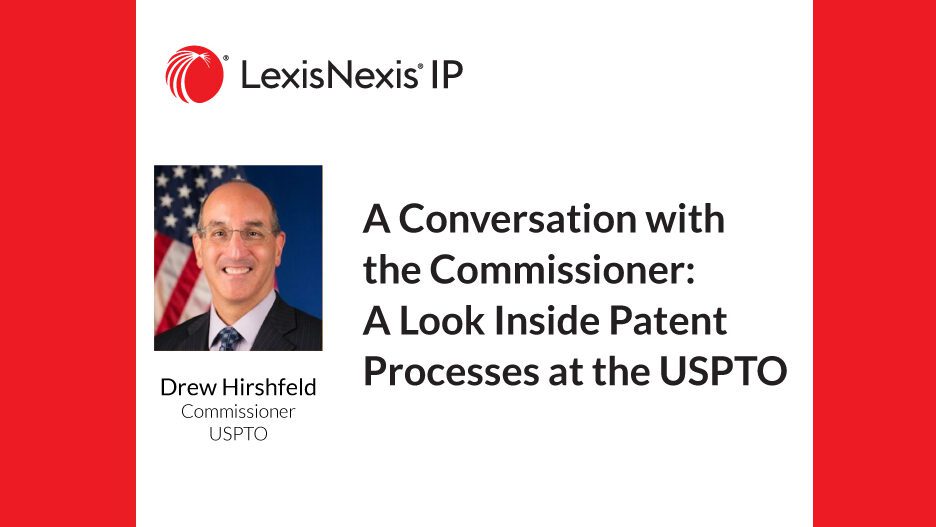 A conversation with the USPTO Commissioner for Patents