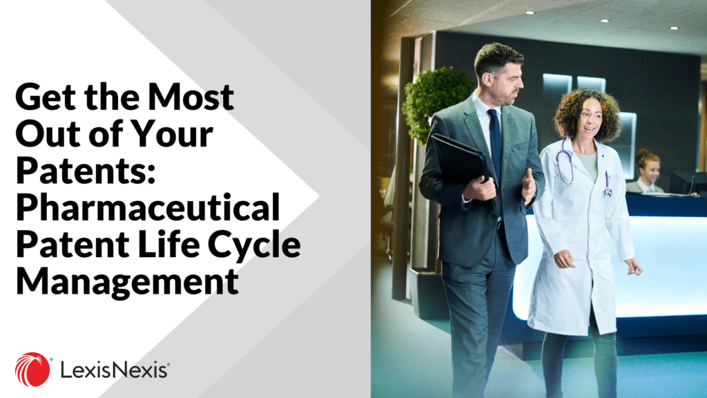 Pharmaceutical Patent Life Cycle Management
