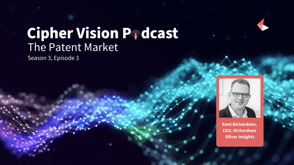 The Patent Market with Kent Richardson, CEO, Richardson Oliver Insights.
