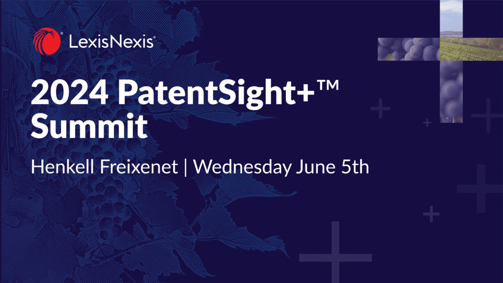 2024 PatentSight+ Summit LexisNexis Intellectual Property Solutions